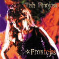 Tish Hinojosa: Frontejas { CD }