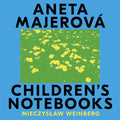 Aneta Majerova: Children's Notebooks - COMPACT DISCS