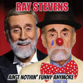 Ray Stevens: Ain't Nothin Funny Anymore - COMPACT DISCS