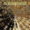 Mills, Jeff / Leafar, Rafael: Override Switch [ Vinyl ]