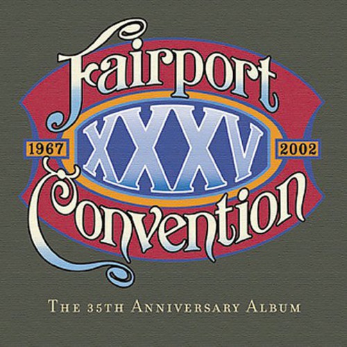 Fairport Convention: XXXV { CD }