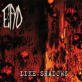 EFYD: Like Shadows - CD