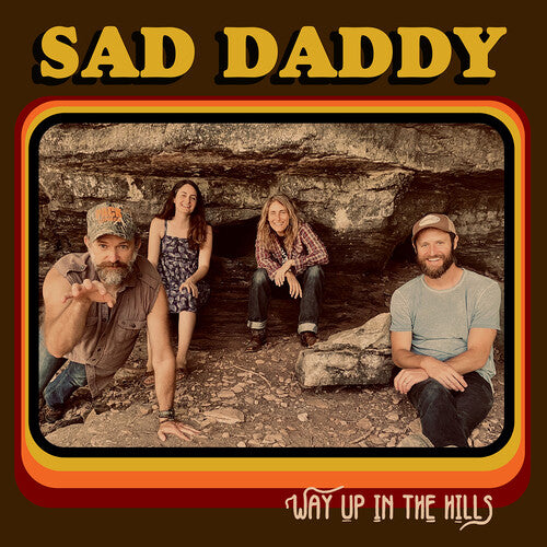 Sad Daddy: Way Up In The Hills [ Vinyl ]