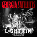 The Georgia Satellites: Lightnin' In A Bottle: The Official Live Album - VINYL