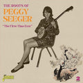 Peggy Seeger: Roots Of Peggy Seeger: The First Time Ever { CD }