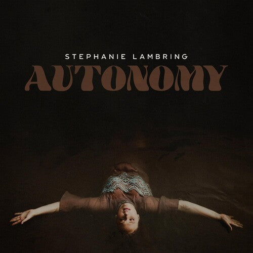 Stephanie Lambring: Autonomy { CD }