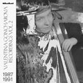 Valentina Goncharova: Recordings 2 1987-1991 [ Vinyl ]