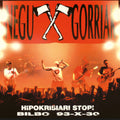 Negu Gorriak: Hipokrisiari Stop! Bilbo 93-X-30 - VINYL