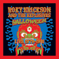 Erickson, Roky & the Explosives: Halloween: Live 1979-1981 - VINYL