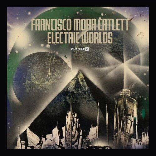 Francisco Mora-Catlett: Electric Worlds [ Vinyl ]