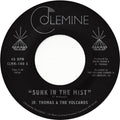 Jr. Thomas & The Volcanos: Sunk In The Mist - 7-INCH SINGLE