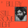 Bill Fay - Still Some Light: Part 1 - LP [ Record ]