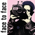 Face to Face: No Way Out But Through - VINYL