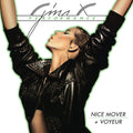 Gina X Performance: Nice Mover + Voyeur - CD