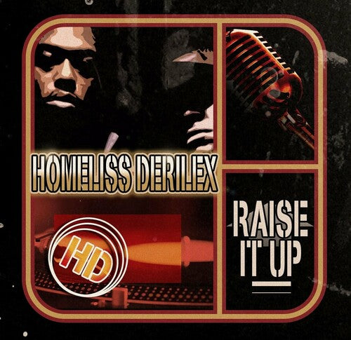 Homeliss Derilex: Raise It Up { CD }
