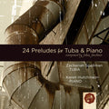 Zachariah Spellman: Jacobsen: 24 Preludes For Tuba & Piano - COMPACT DISCS