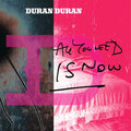 Duran Duran - All You Need Is Now - Indie LP [ Record ]