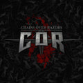 Chains Over Razors: Chains Over Razors - CD