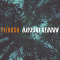 Fiendsh: Hayashi Reborn [ Vinyl ]