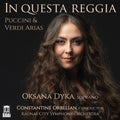 Oksana Dyka: In Questa Reggia - COMPACT DISCS
