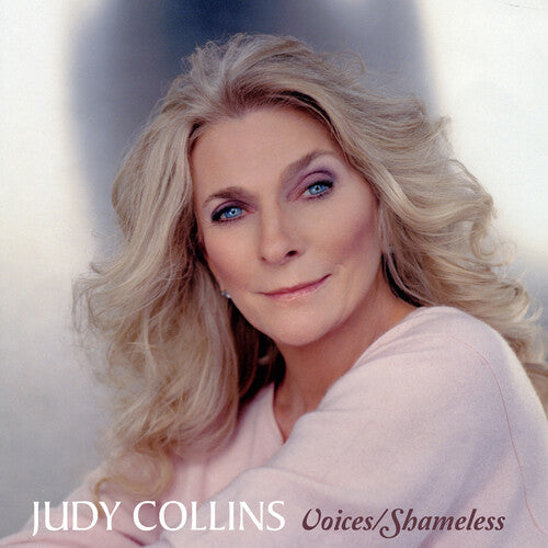 Judy Collins: Voices / Shameless { CD }