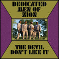 Dedicated Men of Zion: The Devil Don't Like It - COMPACT DISCS