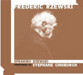 Rzewski Frederic: Speaking Rzewski - COMPACT DISCS
