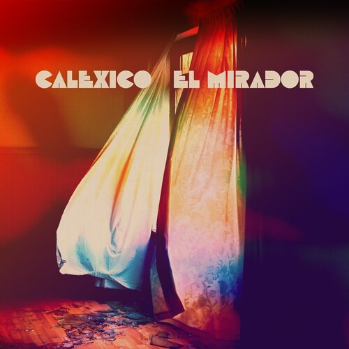Calexico - El Mirador - Indie LP [ Record ]