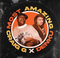 Craig G X Denku: Most Amazing [ Vinyl ]