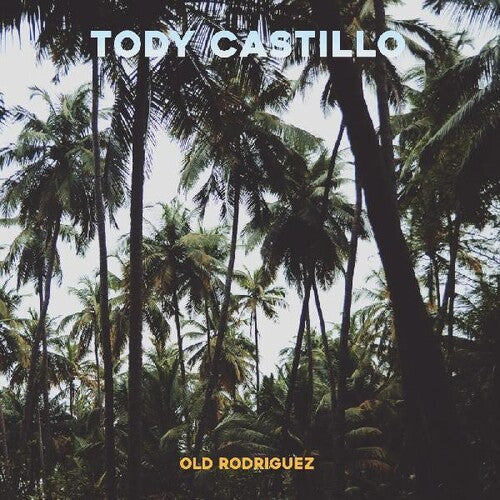 Tody Castillo: Old Rodriguez [ Vinyl ]