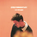Alec Benjamin: (Un)Commentary - CD