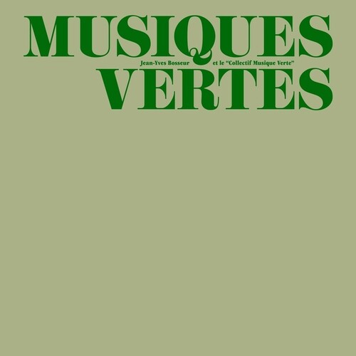 Jean-Yves Bosseur: Musiques Vertes [ Vinyl ]