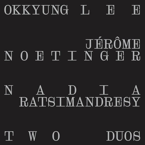Lee, Okkyung / Noetinger, Jerome: Two Duos [ Vinyl ]