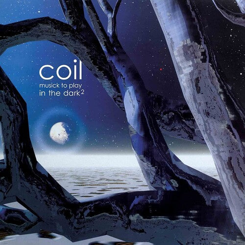 Coil: Musick To Play In The Dark 2 [ Vinyl ]