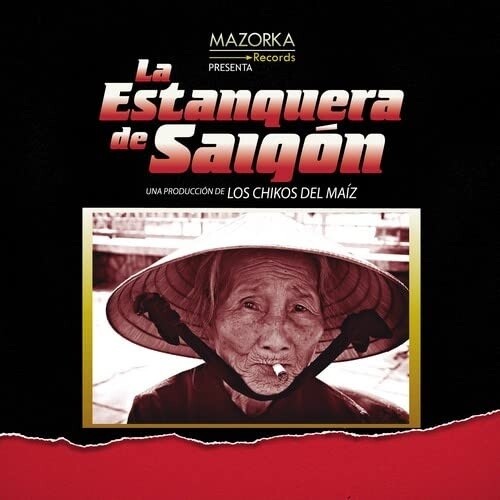 Los Chikos Del Maiz: La Estanquera De Saigon [ Vinyl ]