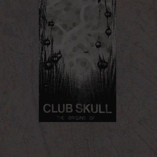 Club Skull: Origin Of [ Vinyl ]