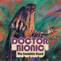 Doctor Bionic: Invisible Hand [ Vinyl ]