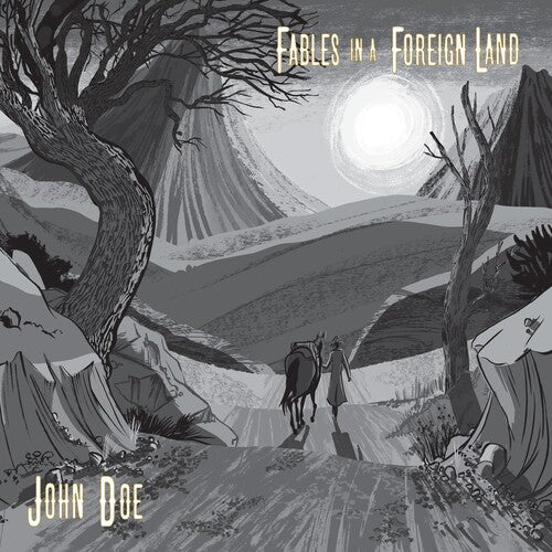 John Doe: Fables In A Foreign Land { CD }
