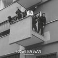 Gianni Bismark: Bravi Ragazzi { CD }