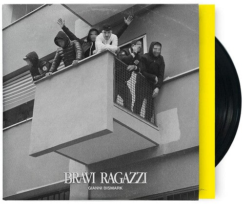 Gianni Bismark: Bravi Ragazzi [ Vinyl ]