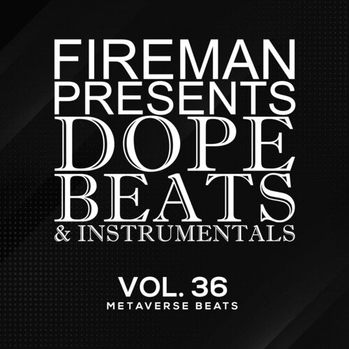 Fireman Beats: Dope Beats & Instrumentals Vol 36: Metaverse Beats { CD }