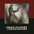 Various Artists: Songs of Slavery & Emancipation (Various Artists) { CD }
