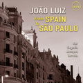 Joao Luiz: From Spain To Sao Paulo - COMPACT DISCS