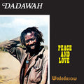 Dadawah - Peace & Love, Wadadasow - LP [ Record ]