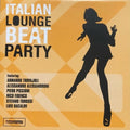 Various Artists: Italian Lounge Beat Party / various - CD