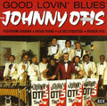 Johnny Otis: Good Lovin' Blues { CD }