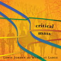 Music at Large: Critical Mass - COMPACT DISCS