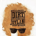 The Nitty Gritty Dirt Band: Dirt Does Dylan - COMPACT DISCS