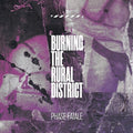 Phase Fatale: Burning The Rural District - COMPACT DISCS