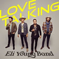 Eli Young Band: Love Talking - COMPACT DISCS